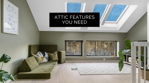 4 Attic Features I Should’ve Added To My House