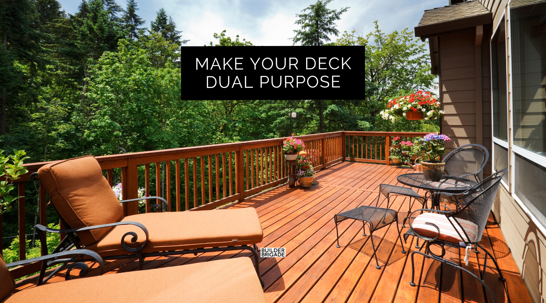 Make Your Deck Dual Purpose