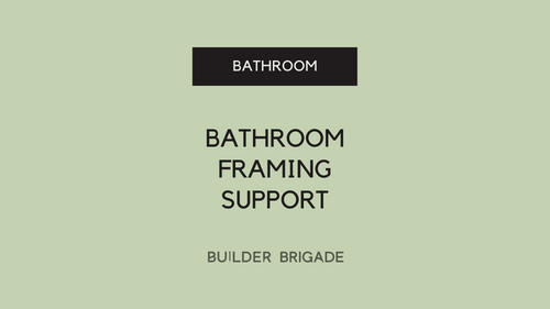 Bathroom framing support