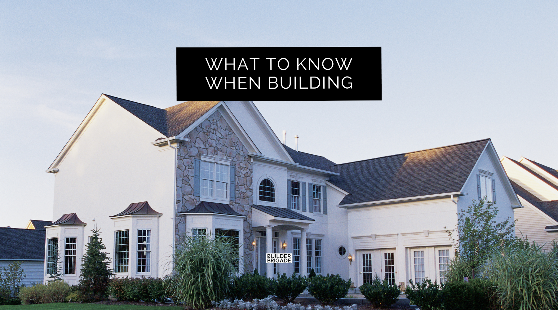 What I Tell Everybody Who Is Building a New House