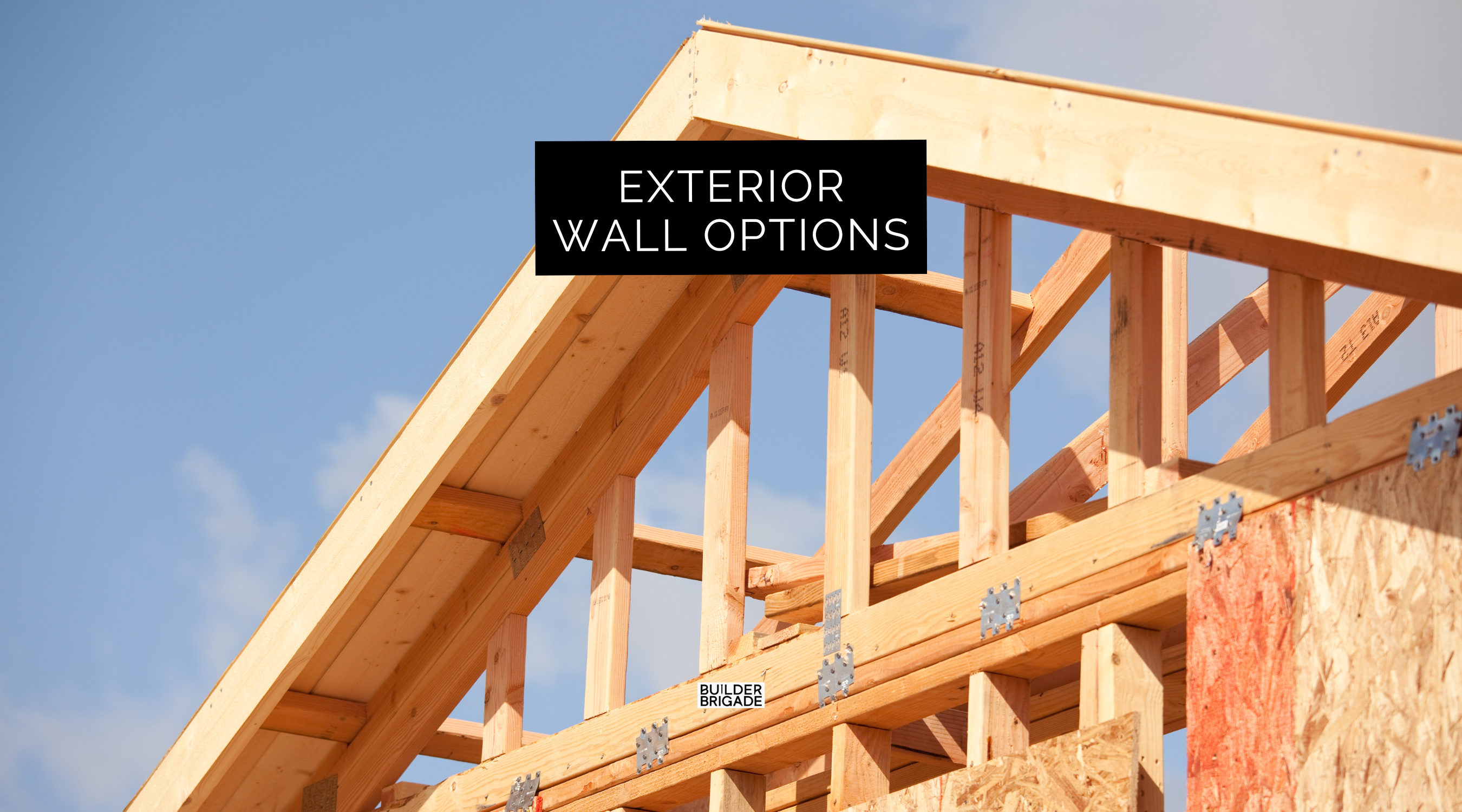 Which Exterior Wall Is Best for New Home Construction?