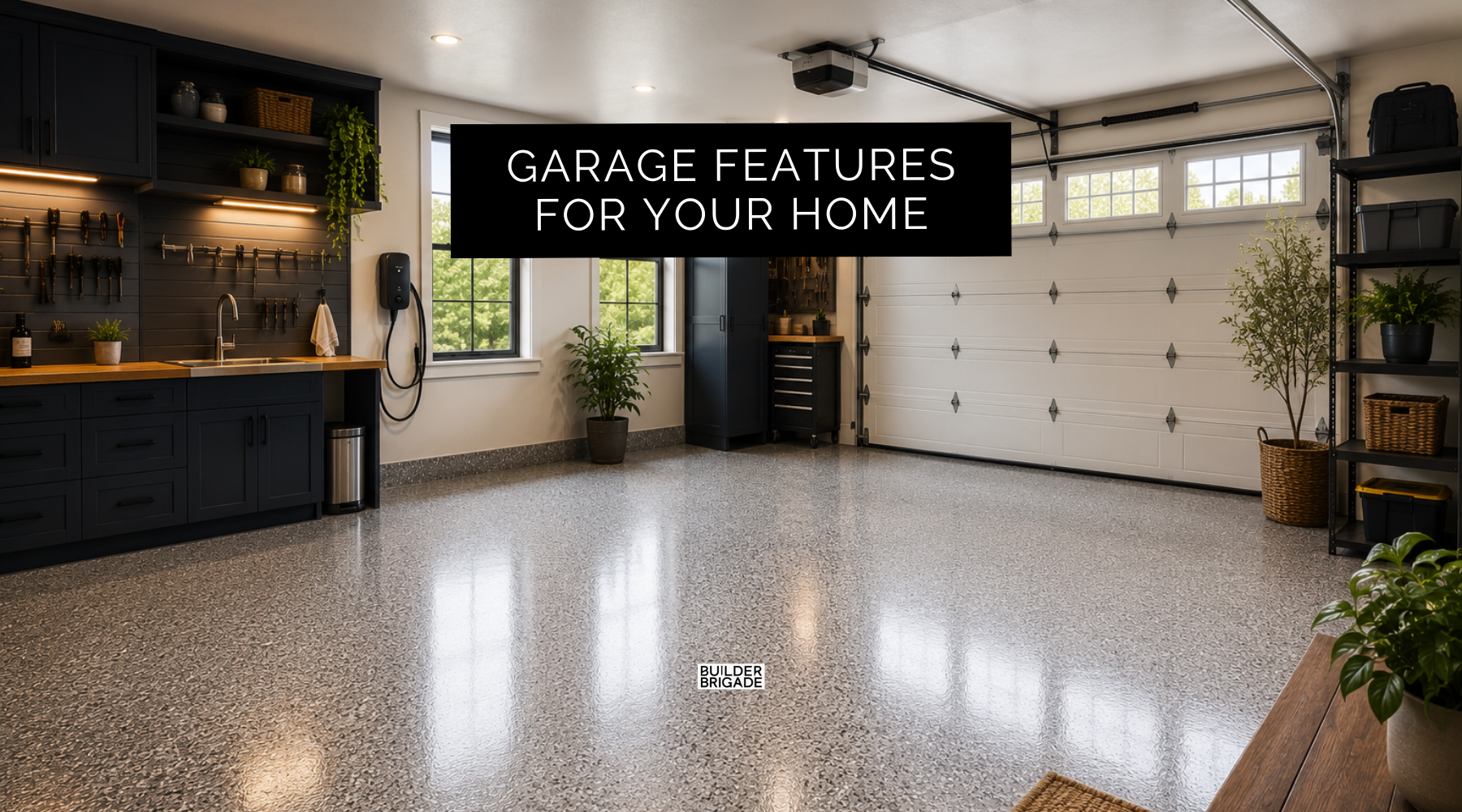 7 Garage Features That Make It More Than A Parking Spot
