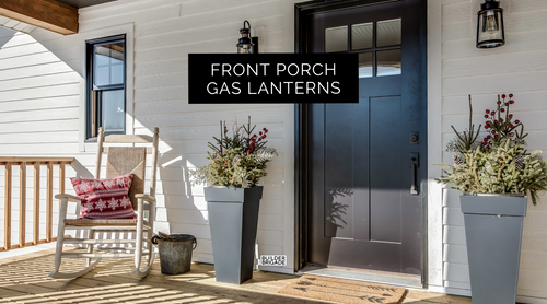 The Downside of Gas Lanterns On The Front Porch