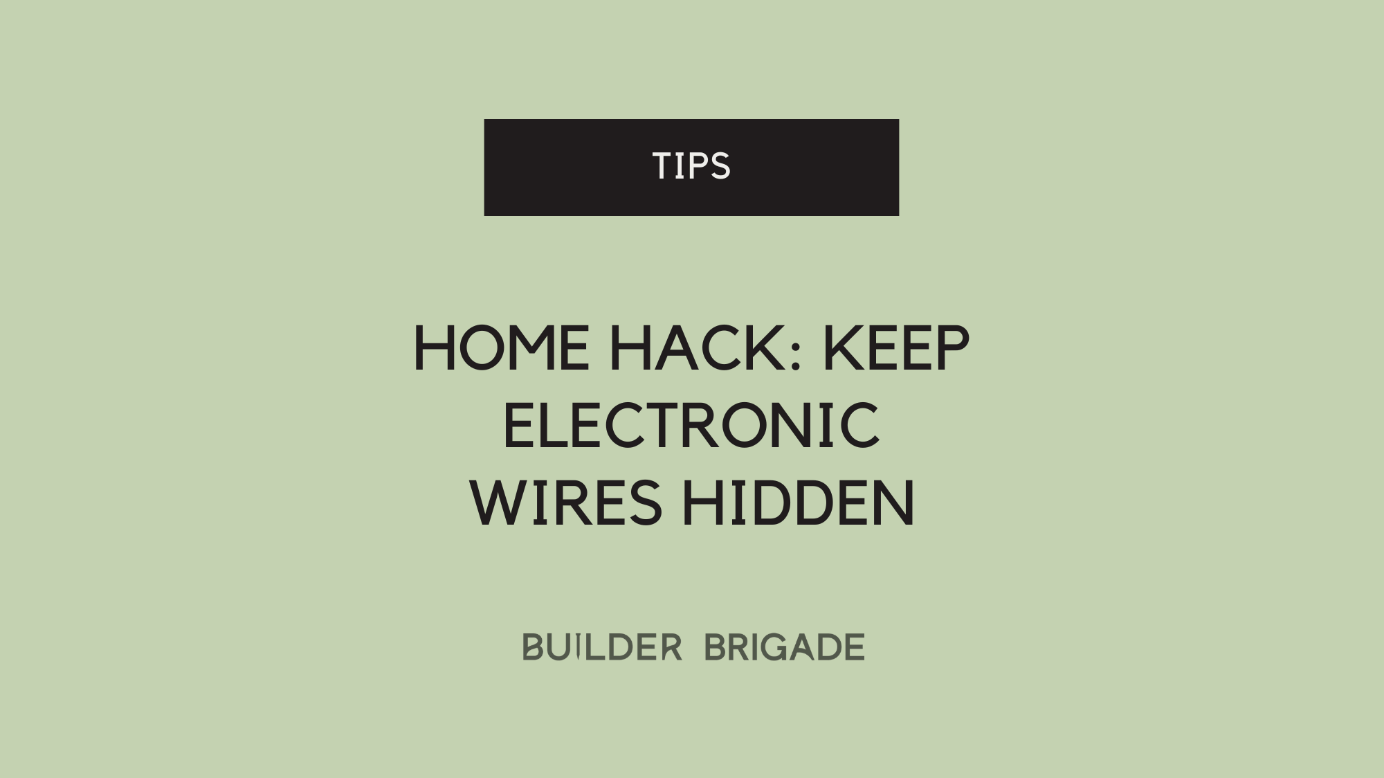 Hack: Keep electronic wires hidden