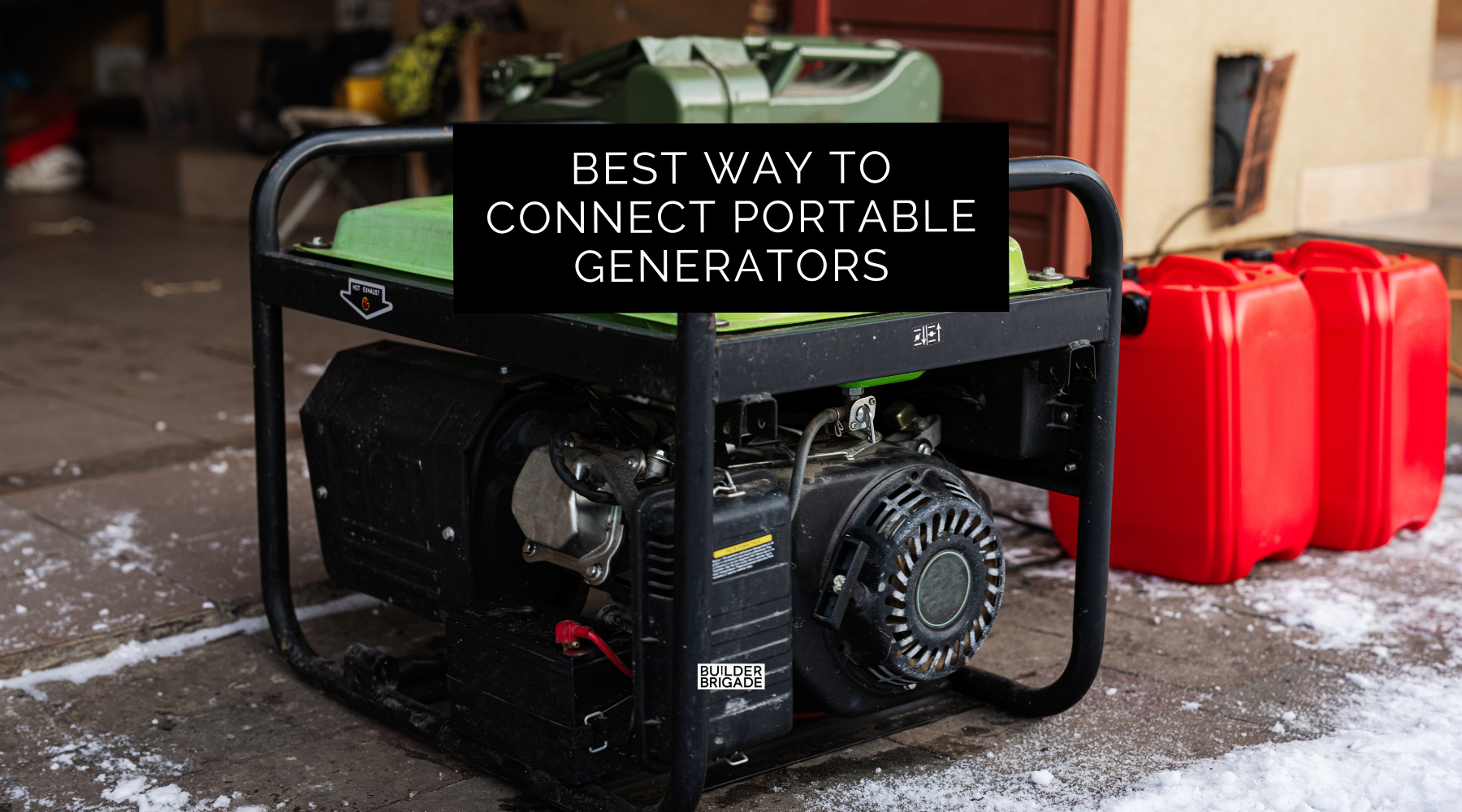 Best Way to Connect a Portable Generator to Your House