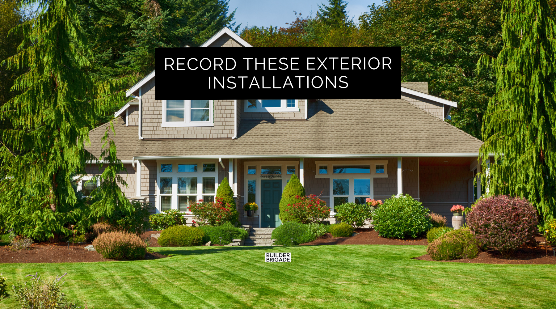 Film These 3 Exterior Installations During Construction