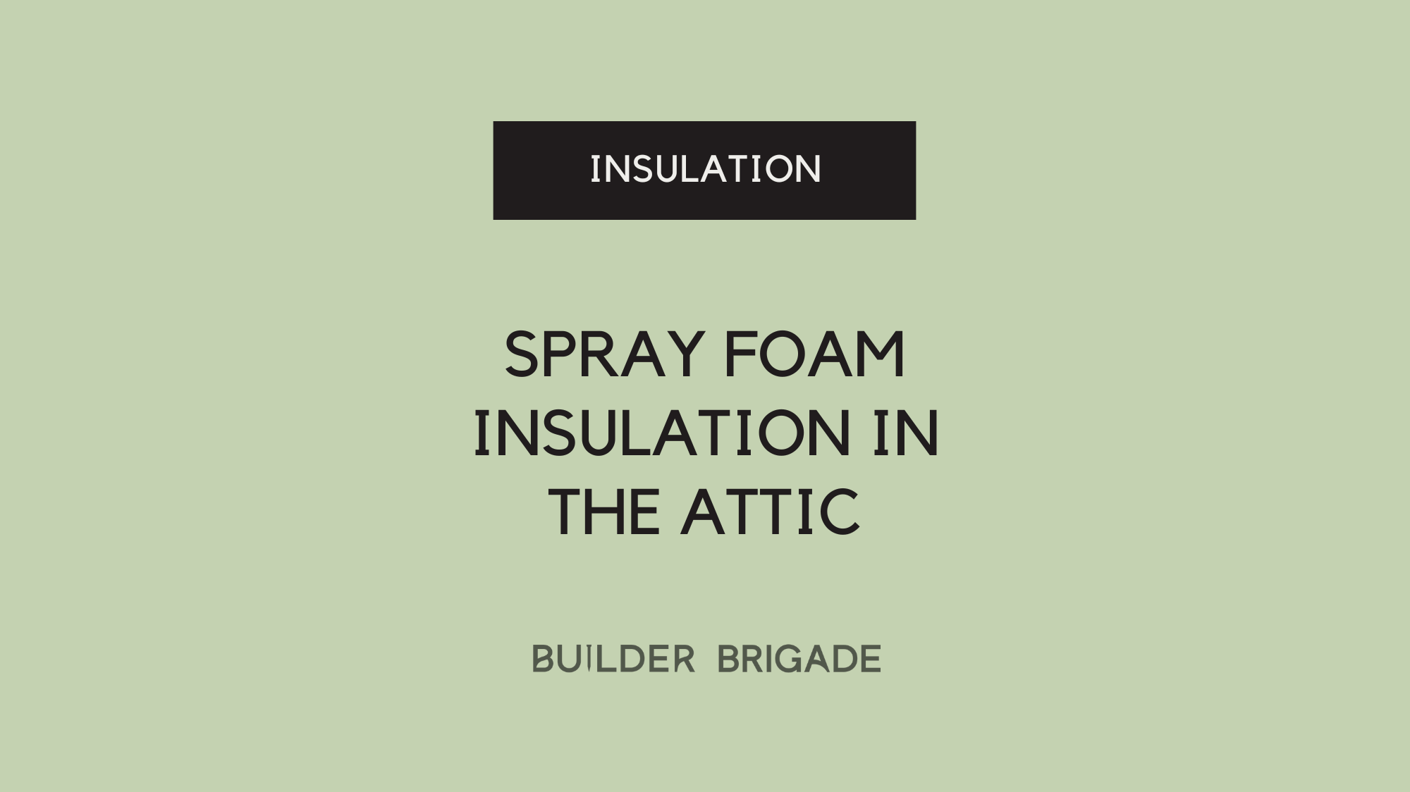 Spray foam insulation in the attic