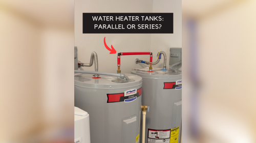 Water Heater Tanks: Parallel or Series?