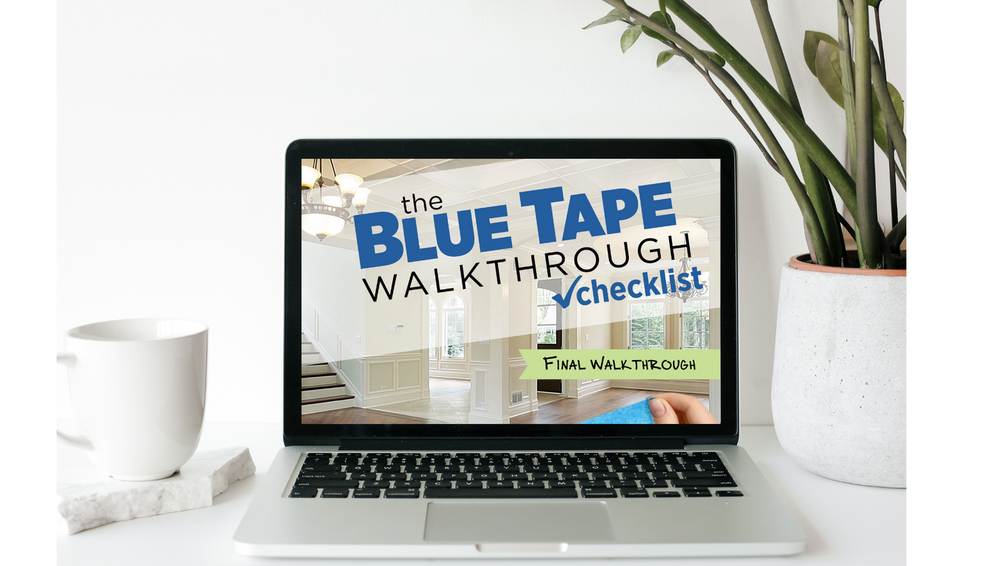 The Blue Tape (Final Walkthrough) Checklist