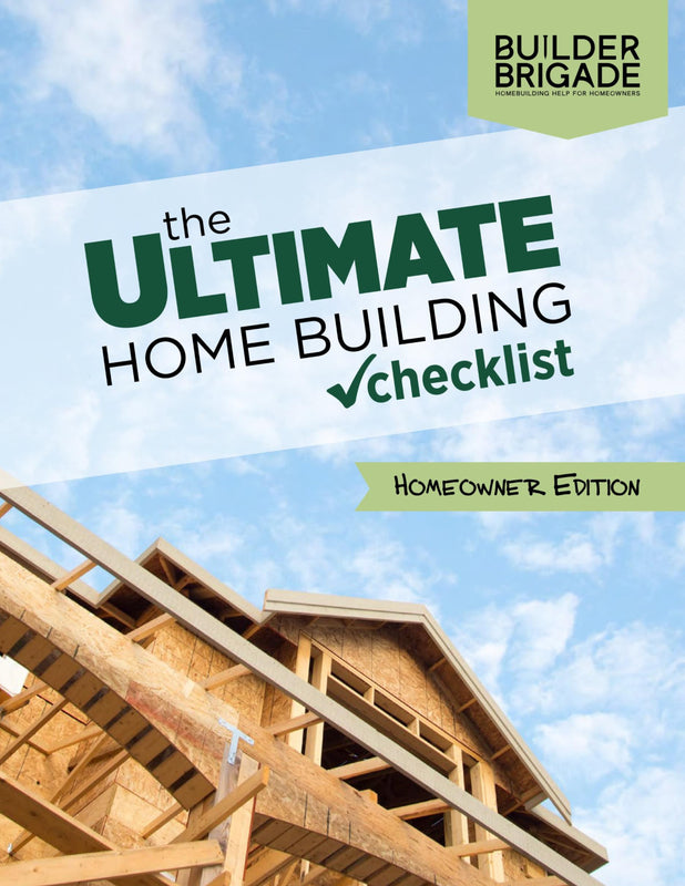 The Ultimate Home Building Checklist