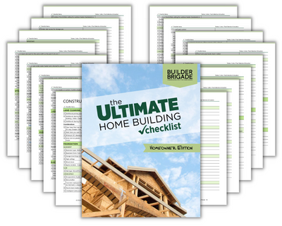 The Ultimate Home Building Checklist (Digital) – Builder Brigade